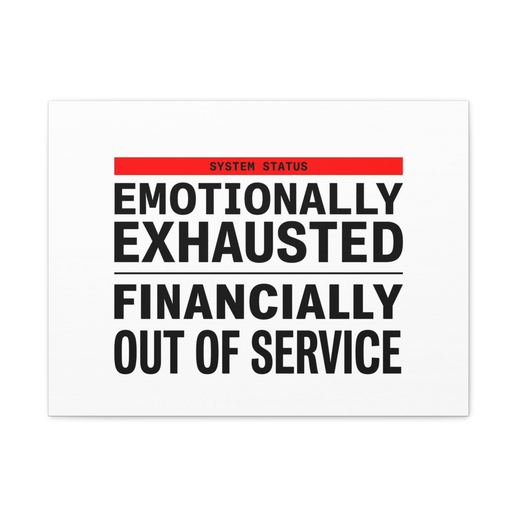 Emotionally Exhausted Financially Out of Service Canvas | cost of living crisis, receipt aesthetic