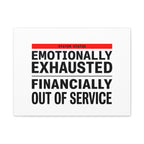 Emotionally Exhausted Financially Out of Service Canvas | cost of living crisis, receipt aesthetic