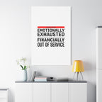 Emotionally Exhausted Financially Out of Service Canvas | cost of living crisis, receipt aesthetic