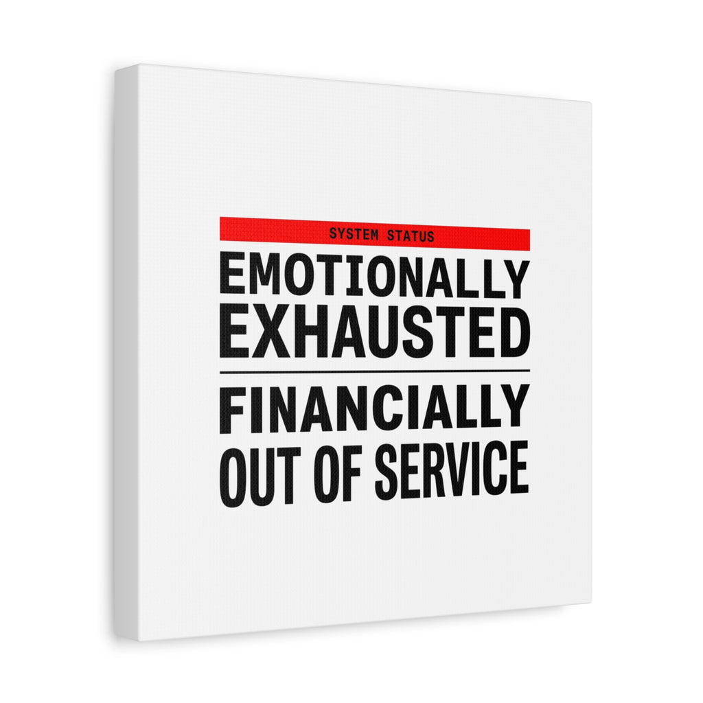 Emotionally Exhausted Financially Out of Service Canvas | cost of living crisis, receipt aesthetic