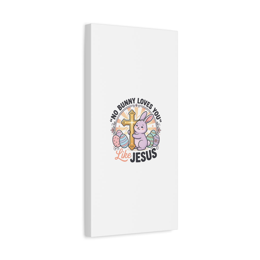 No Bunny Loves You Like Jesus Canvas | Easter Christian, Church Humor, Pastel Retro
