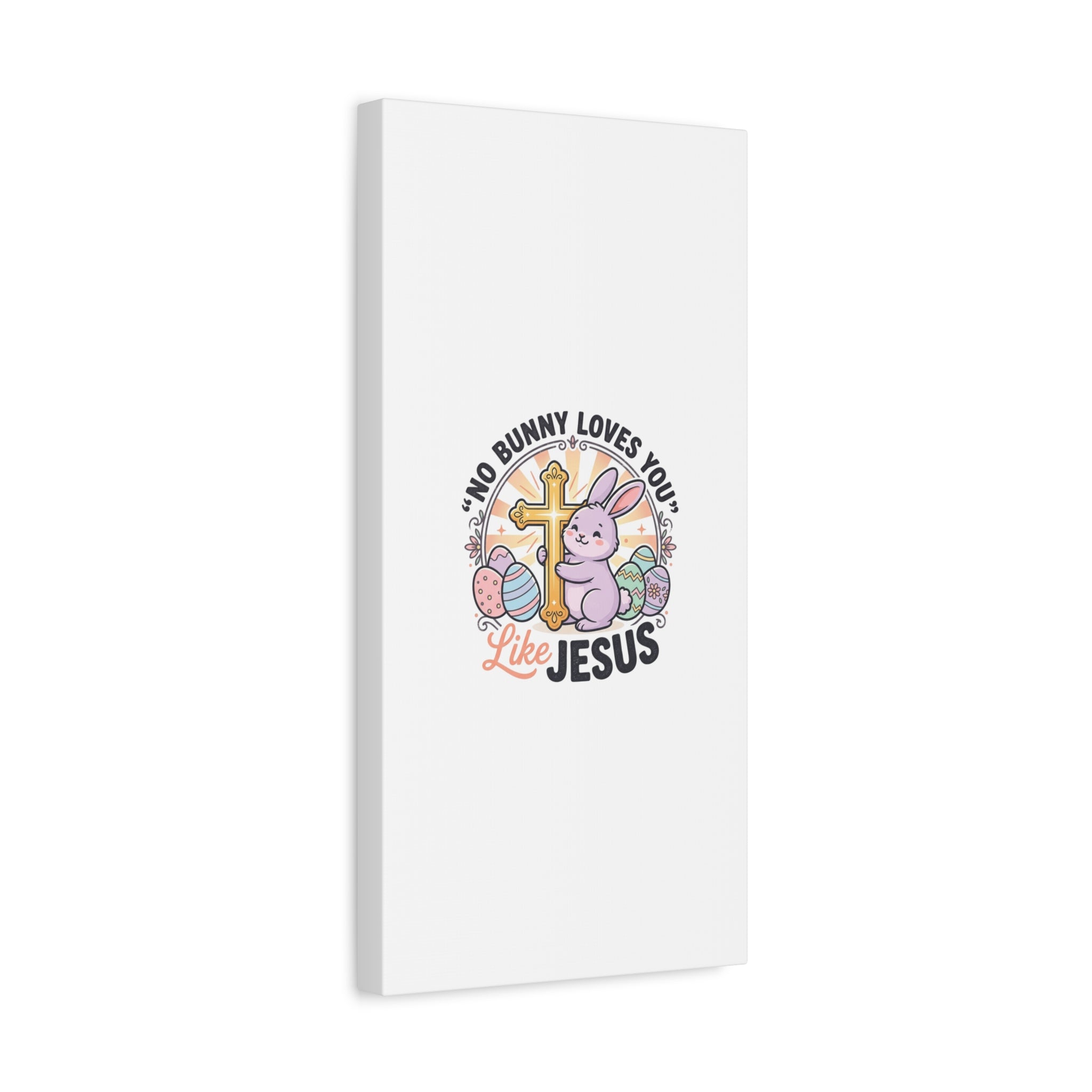 No Bunny Loves You Like Jesus Canvas | Easter Christian, Church Humor, Pastel Retro