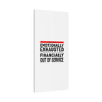 Emotionally Exhausted Financially Out of Service Canvas | cost of living crisis, receipt aesthetic