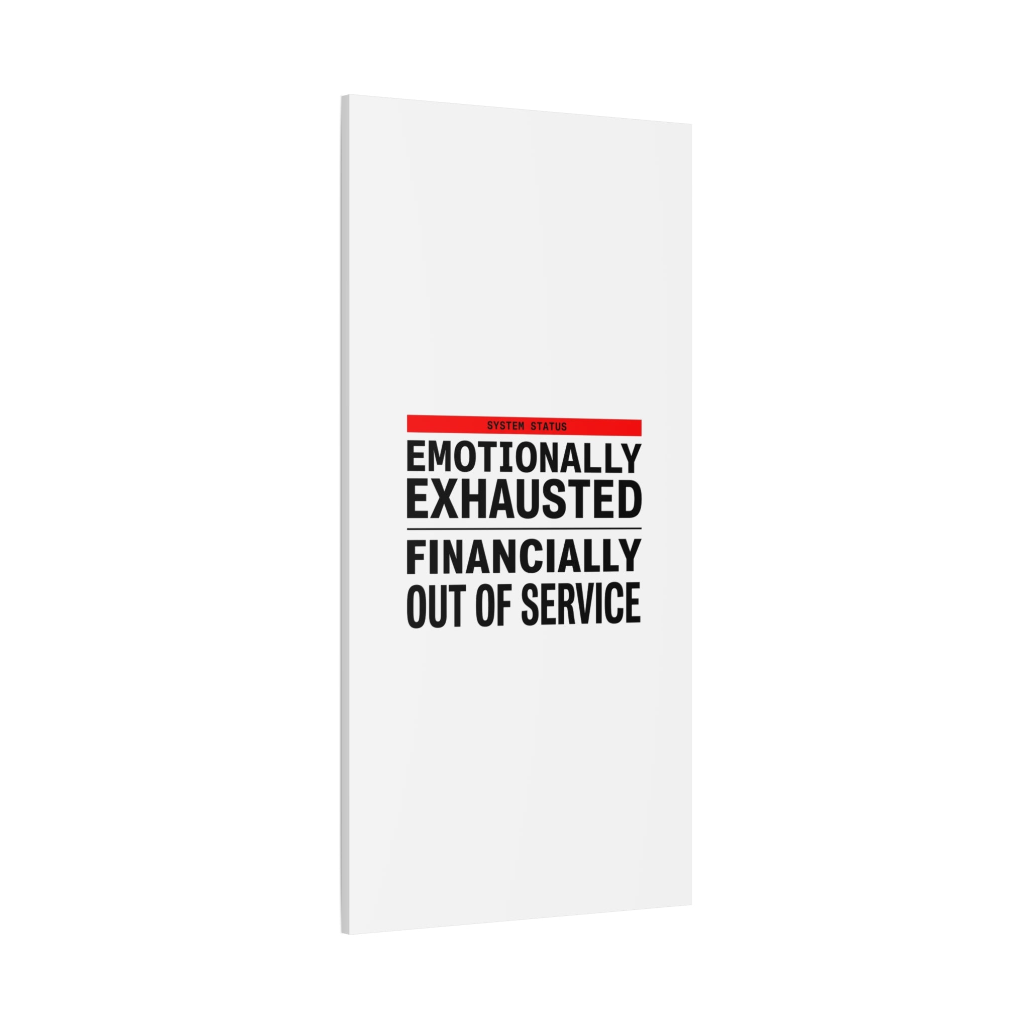 Emotionally Exhausted Financially Out of Service Canvas | cost of living crisis, receipt aesthetic
