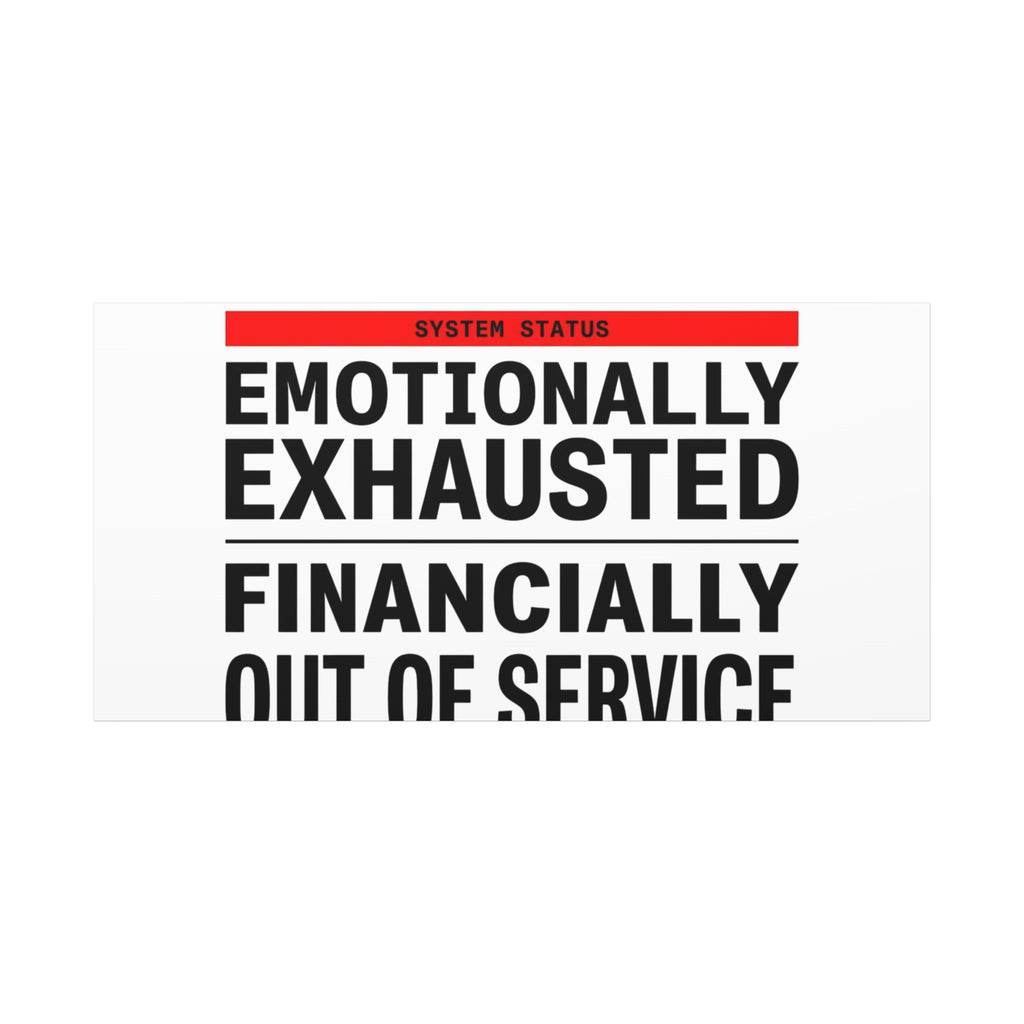 Emotionally Exhausted Financially Out of Service Canvas | cost of living crisis, receipt aesthetic