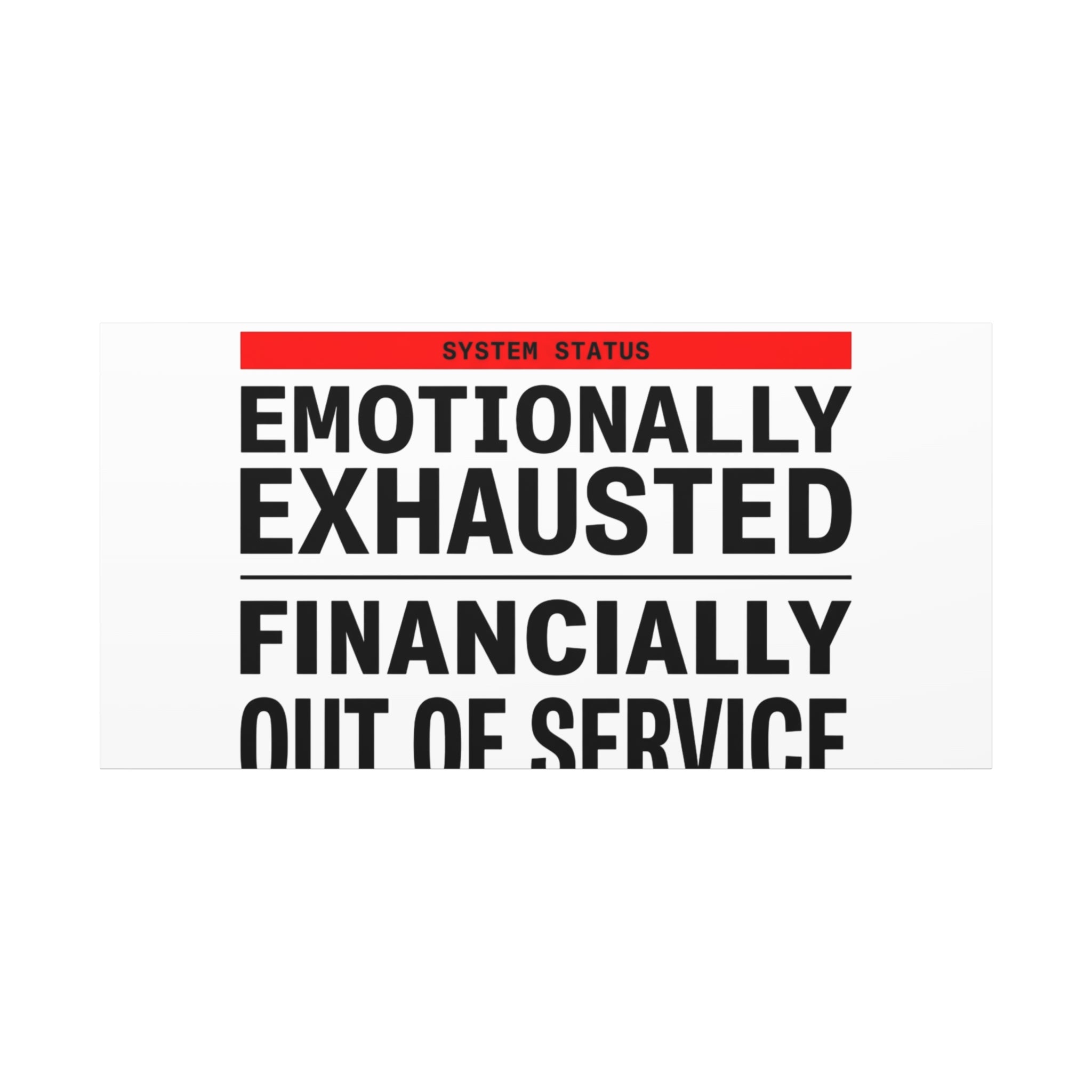 Emotionally Exhausted Financially Out of Service Canvas | cost of living crisis, receipt aesthetic
